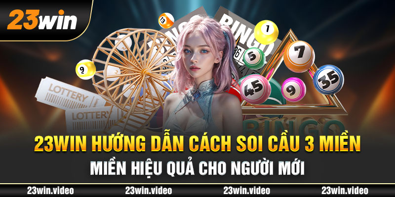 soi cầu 3 miền