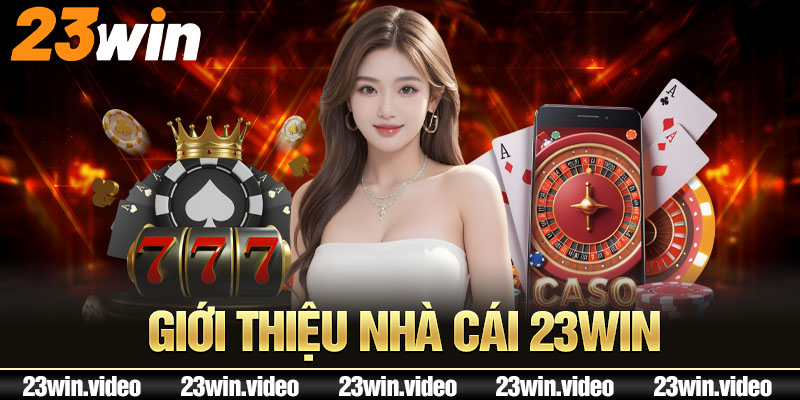 Giới thiệu nhà cái 23win